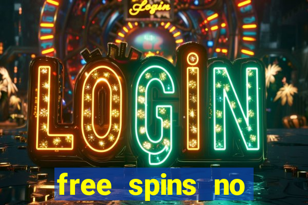 free spins no deposit slots