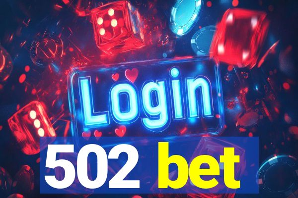 502 bet