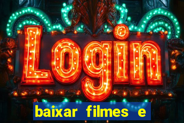 baixar filmes e series em mp4