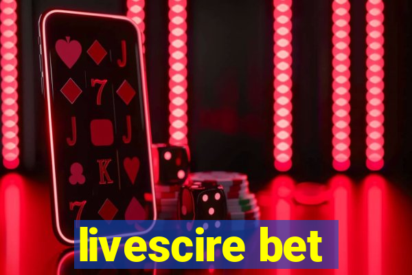 livescire bet