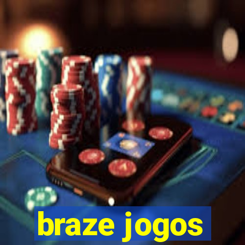 braze jogos