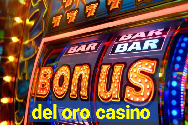 del oro casino