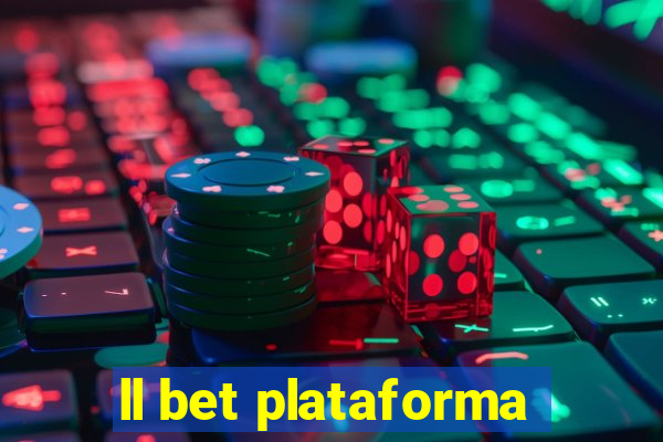 ll bet plataforma