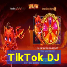 TikTok DJ