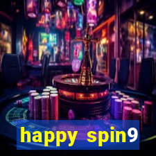 happy spin9