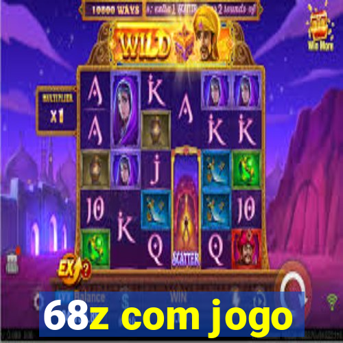 68z com jogo