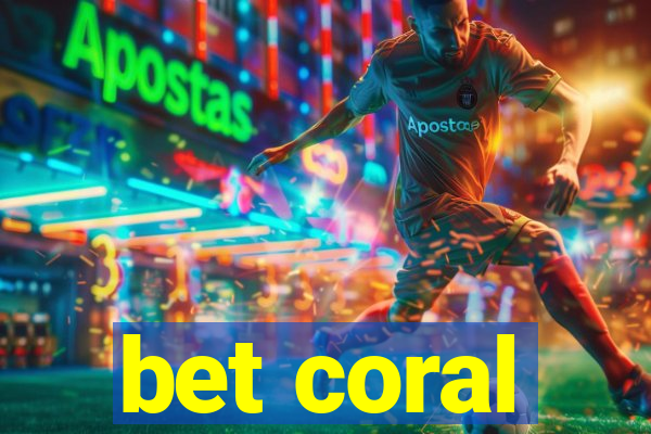 bet coral