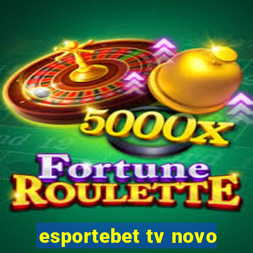 esportebet tv novo