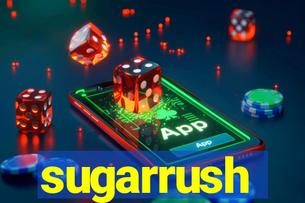 sugarrush