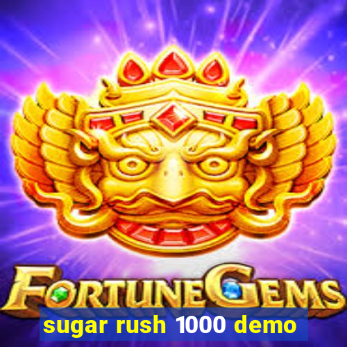 sugar rush 1000 demo