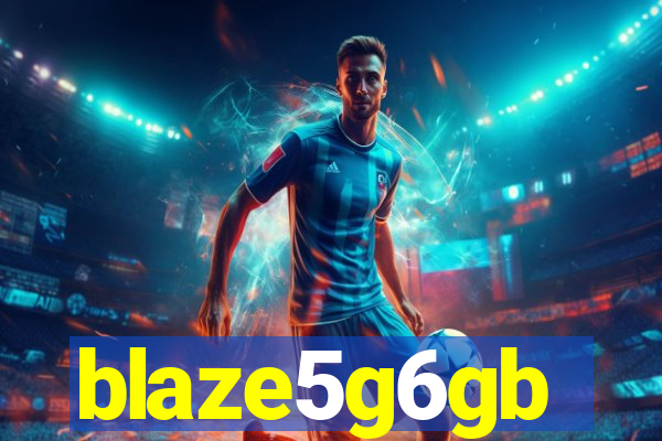 blaze5g6gb