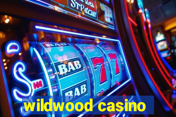 wildwood casino