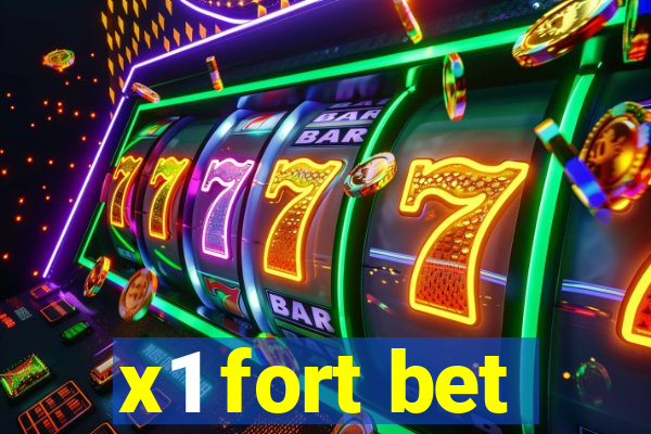 x1 fort bet