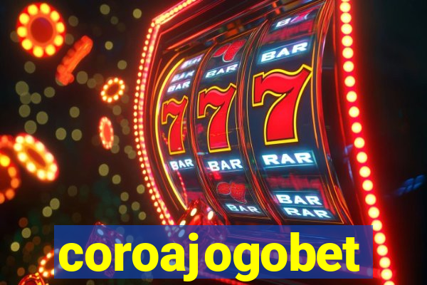 coroajogobet