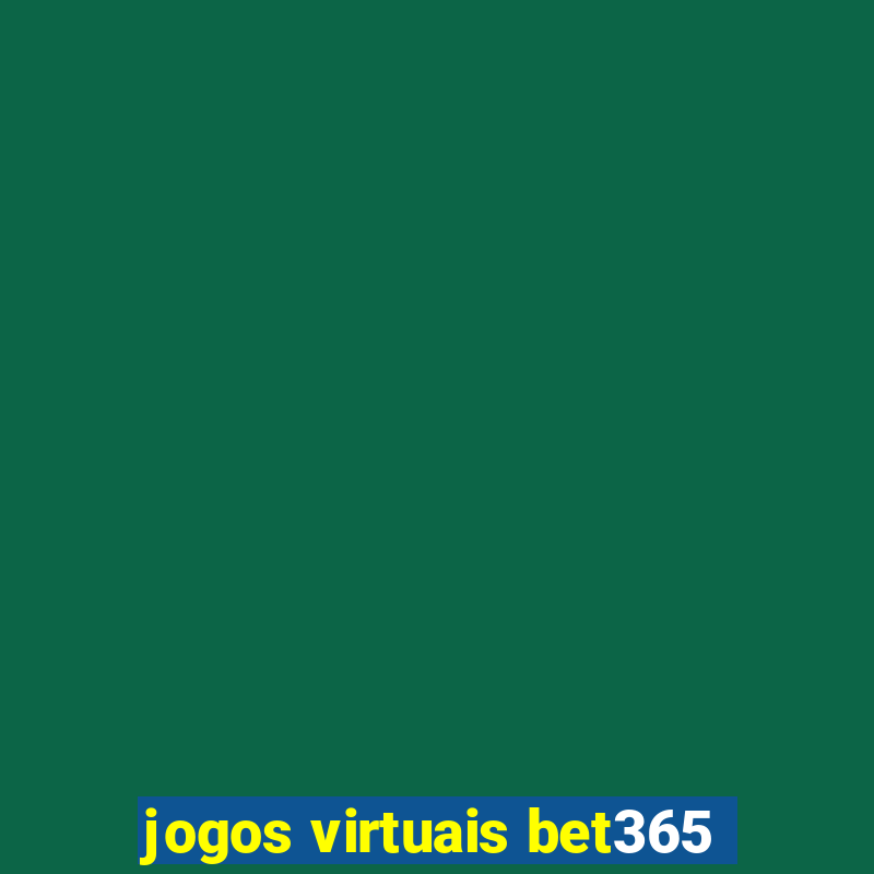 jogos virtuais bet365