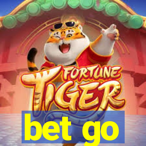 bet go