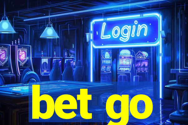 bet go