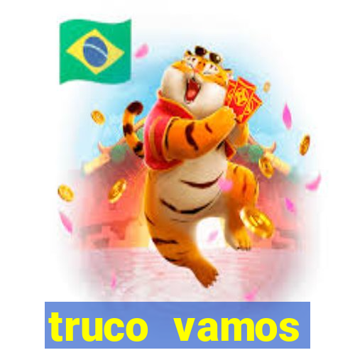 truco vamos torneios online