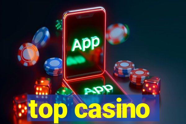 top casino