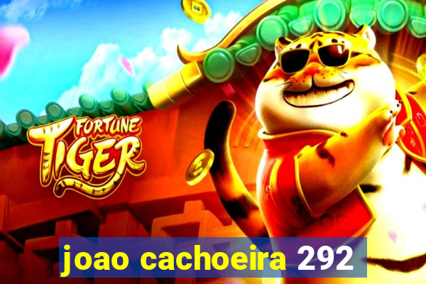 joao cachoeira 292