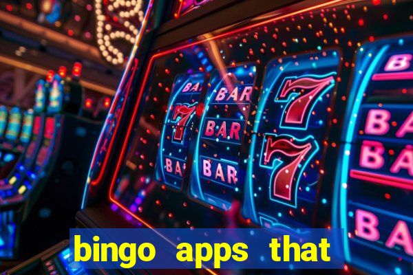 bingo apps that pay real money