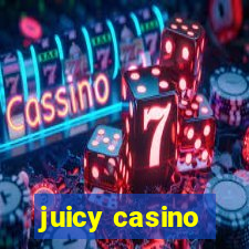 juicy casino