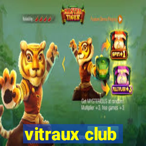 vitraux club