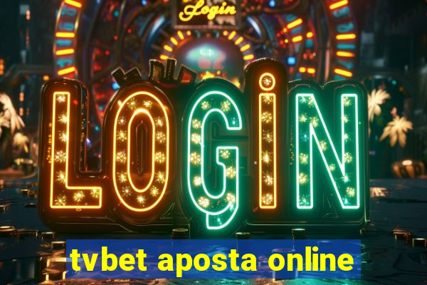 tvbet aposta online