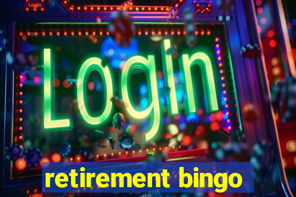 retirement bingo