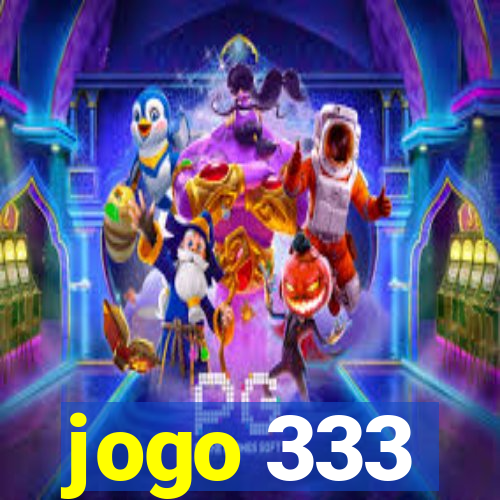 jogo 333