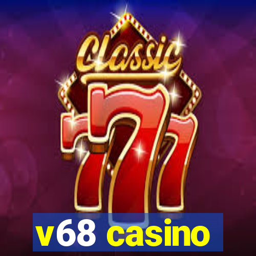 v68 casino