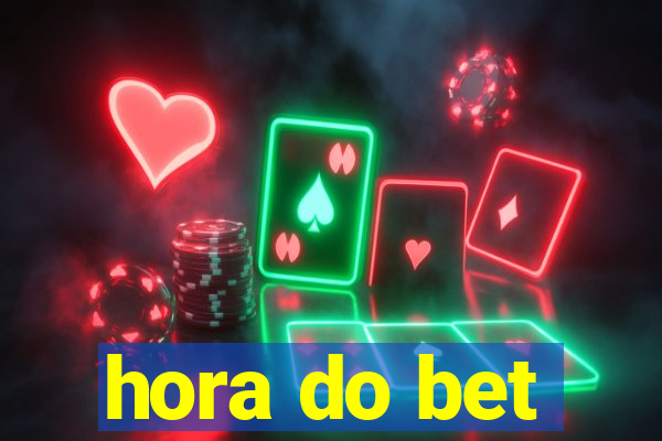 hora do bet