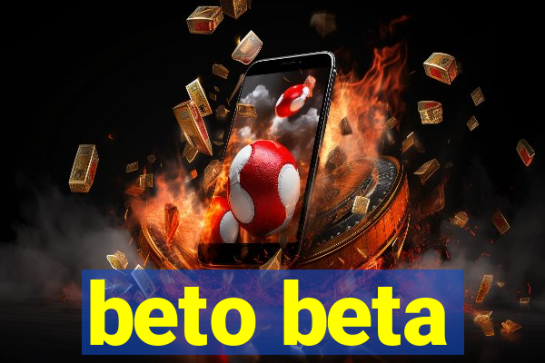 beto beta