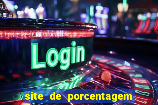 site de porcentagem de jogos slots