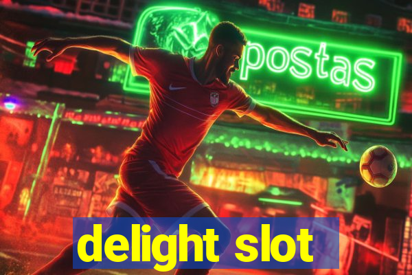 delight slot