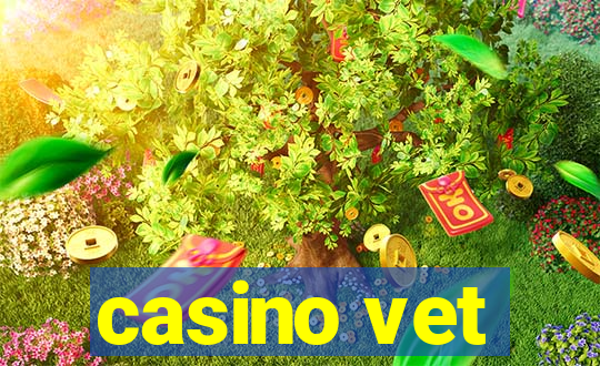 casino vet