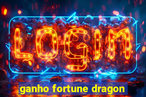 ganho fortune dragon