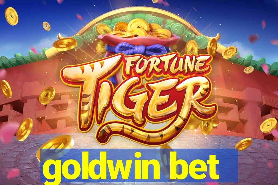 goldwin bet