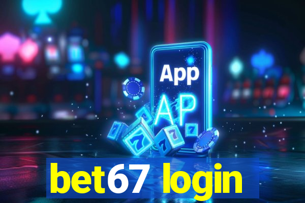 bet67 login