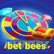 bet bees