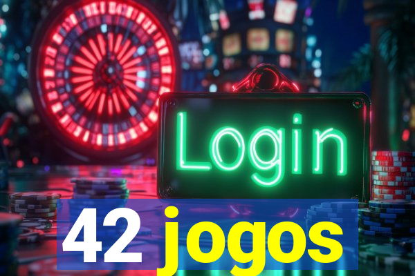 42 jogos