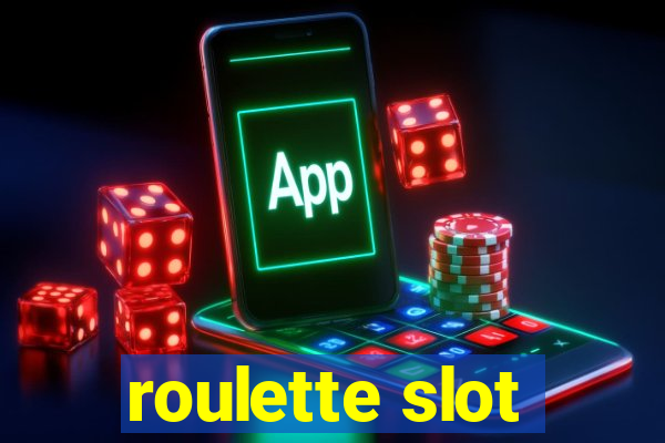 roulette slot