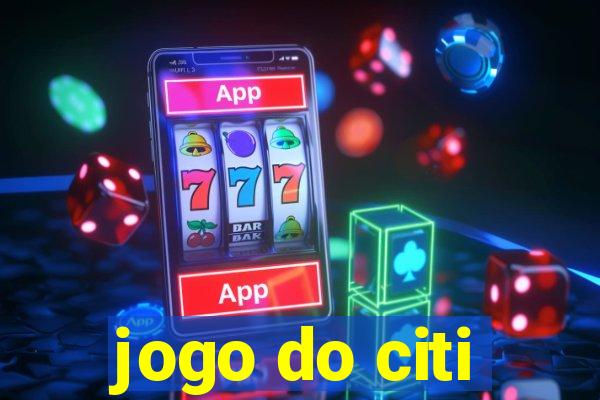 jogo do citi