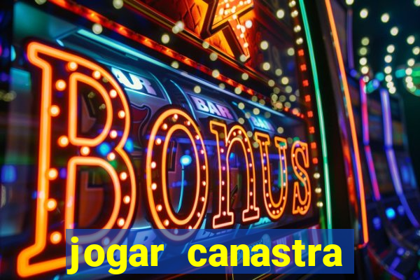 jogar canastra online valendo dinheiro