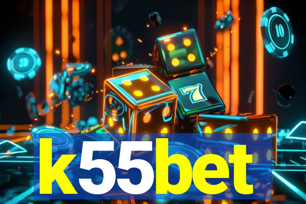 k55bet