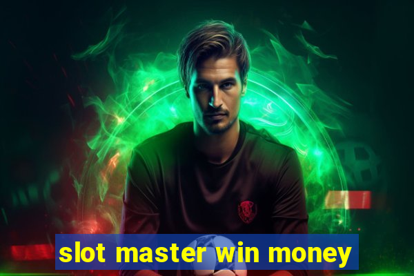 slot master win money