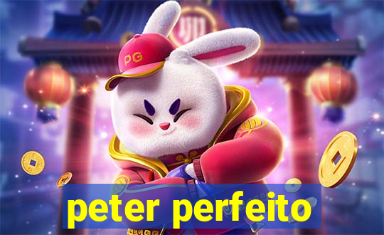 peter perfeito