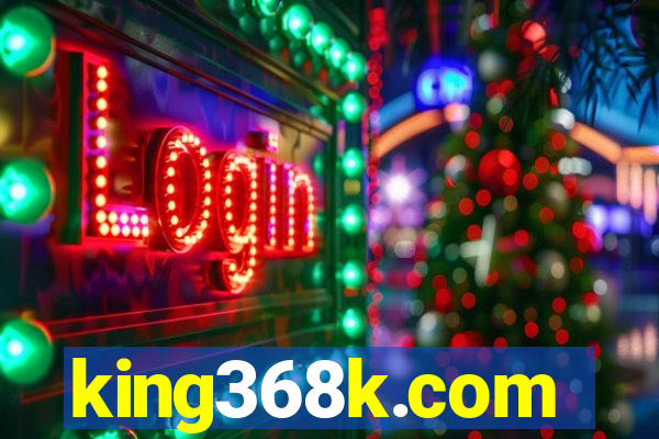 king368k.com