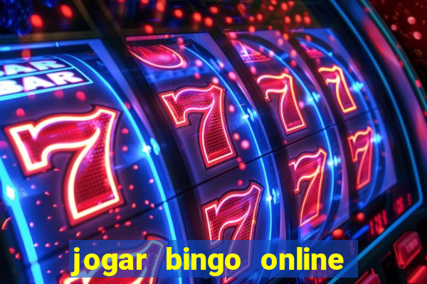 jogar bingo online e ganhar dinheiro