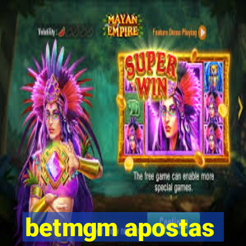 betmgm apostas